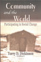 Community & the World : Participating in Social Change