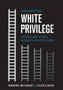 White Privilege : The Persistence of Racial Hierarchy in a Culture of Denial