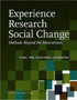 Experience Research Social Change : Methods Beyond the Mainstream