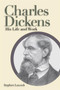 Charles Dickens : His Life and Work