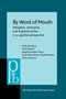 By Word of Mouth : Metaphor, metonymy and linguistic action in a cognitive perspective