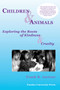 Children and Animals : Exploring the Roots of Kindness and Cruelty