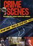 Crime Scenes : Revealing the Science Behind the Evidence