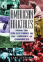American Folktales: From the Collections of the Library of Congress : From the Collections of the Library of Congress