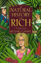 The Natural History of the Rich : A Field Guide by Richard Conniff - Hardback