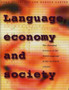 Language, Economy and Society : The Changing Fortunes of the Welsh Language in the Twentieth Century