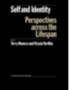 Self and Identity : Perspectives Across the Lifespan
