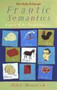 Frantic Semantics : Snapshots of Our Changing Language by John Morrish - Paperback