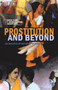 Prostitution and Beyond : An Analysis of Sex Workers in India