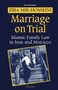 Marriage on Trial : Study of Islamic Family Law - Iran and Morocco Compared