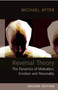 Reversal Theory : The Dynamics of Motivation, Emotion and Personality