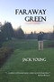Faraway Green by Jack Young - Paperback