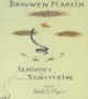 Semiotics and Storytelling : An Introduction to Semiotic Analysis