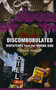 Discombobulated : Dispatches From the Wrong Side