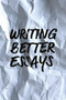 Writing Better Essays