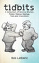 Tidbits : A Collection of Service Stories, Poems, Famous Sayings, Puns and Anecdotes by Bob LeBlanc - Paperback