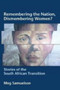 Remembering the Nation, Dismembering Women? : Stories of the South African Transition