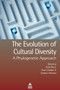 The Evolution of Cultural Diversity : A Phylogenetic Approach