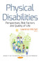 Physical Disabilities : Perspectives, Risk Factors & Quality of Life