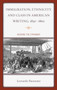 Immigration, Ethnicity, and Class in American Writing, 1830-1860 : Reading the Stranger