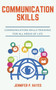 Communication Skills : Communication Skills Training For All Areas Of Life : 1