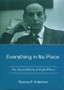 Everything in Its Place : The Life and Works of Virgilio Pinera