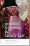 Gender, Religion, and Family Law