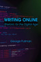 Writing Online : Rhetoric for the Digital Age