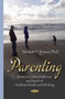 Parenting : Behaviors, Cultural Influences & Impact on Childhood Health