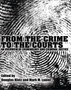 From the Crime to the Courts : An Overview of Criminology and Criminal Justice
