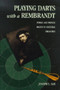 Playing Darts with a Rembrandt : Public and Private Rights in Cultural Treasures by Joseph L. Sax - Paperback