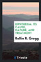 Diphtheria : Its Cause, Nature, and Treatment by Rollin R Gregg - Paperback