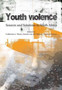 Youth violence : Sources and solutions in South Africa