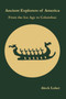 Ancient Explorers of America : From the Ice Age to Columbus