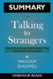SUMMARY Of Talking to Strangers : What We Should Know about the People We Don't Know