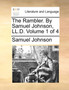 The Rambler. by Samuel Johnson, LL.D. Volume 1 of 4