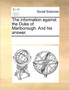 The Information Against the Duke of Marlborough. and His Answer.