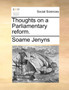 Thoughts on a Parliamentary Reform.