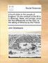 A Fourth Letter to the People of England. on the Conduct of the M-RS in Alliances, Fleets, and Armies, Since the First Differences on the Ohio, to the Taking of Minorca by the French.