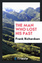 The Man Who Lost His Past by Frank Richardson - Paperback