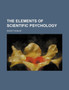 The Elements of Scientific Psychology