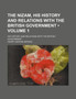 The Nizam, His History and Relations with the British Government (Volume 1); His History and Relations with the British Government