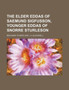 The Elder Eddas of Saemund Sigfusson, Younger Eddas of Snorre Sturleson