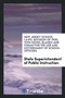 New Jersey School Laws, Revision of 1900, with Notes, Blanks and Forms for the Use and Government of School Officers by State Superintendent Public Instruction - Paperback