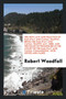 The New Law and Practice of Railway and Canal Traffic : Being the Railway and Canal Traffic Act, 1888. and the Rules of Procedure in the Court of the Railway and Canal Commission. with Notes and Cases by Robert Woodfall - Paperback