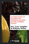 Nature Study in Elementary Schools : Reader: Myths, Stories, Poems by Mrs Lucy Langdon - Paperback