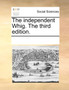 The Independent Whig. the Third Edition.