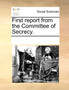 First Report from the Committee of Secrecy.