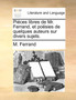 Pices Libres de Mr. Ferrand, Et Posies de Quelques Auteurs Sur Divers Sujets.
