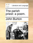 The Parish Priest : A Poem.